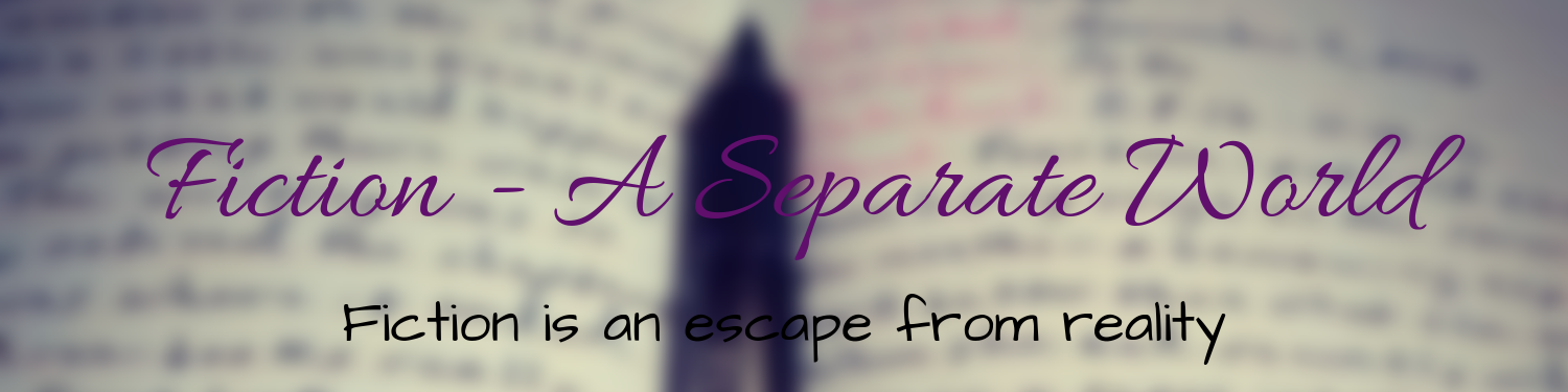 Fiction – A Separate World